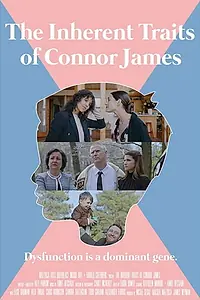 Главный постер фильма «The Inherent Traits of Connor James (2017)»