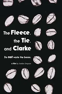 Главный постер фильма «The Fleece, the Tie & Clarke (2018)»