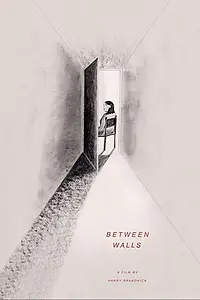 Постер к фильму «Between Walls (2018)»