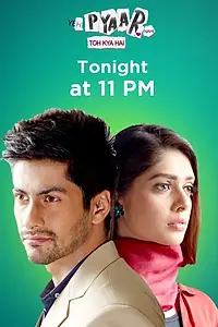 Постер к сериалу «Yeh Pyaar Nahi Toh Kya Hai (2018)»