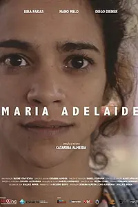 Постер к фильму «Maria Adelaide (2017)»