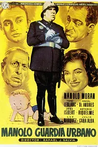 Постер к фильму «Manolo guardia urbano (1956)»