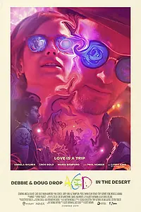 Постер к фильму «Debbie & Doug Drop Acid in the Desert (2019)»