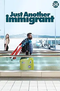 Главный постер сериала «Очередной иммигрант (2018)»