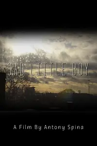 Постер к фильму «Sad Little Boy (2017)»