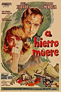 Главный постер фильма «A hierro muere (1962)»