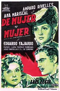 Постер к фильму «De mujer a mujer (1950)»