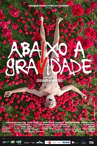 Постер к фильму «Abaixo a Gravidade (2017)»