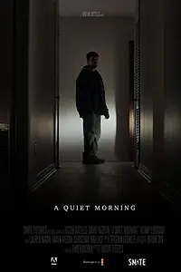 Постер к фильму «A Quiet Morning (2018)»