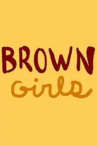 Главный постер сериала «Brown Girls (2017)»
