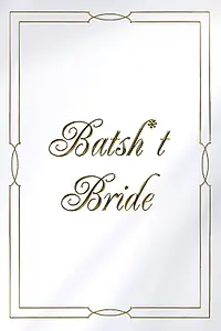 Постер к фильму «Batsh*t Bride (2019)»