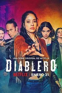 Постер к сериалу «Диаблеро (2018 - 2020)»