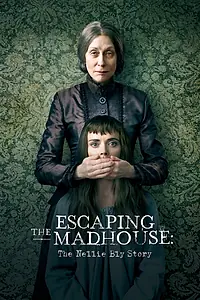 Постер к фильму «Побег из сумасшедшего дома: История Нелли Блай (2019)»