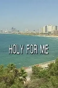 Постер к фильму «Holy for Me (1995)»