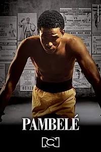 Постер к сериалу «Pambelé (2017)»
