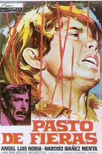 Главный постер фильма «Pasto de fieras (1969)»