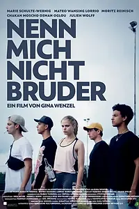 Главный постер фильма «Nenn mich nicht Bruder (2018)»