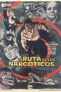 Главный постер фильма «La ruta de los narcóticos (1963)»