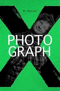 Главный постер фильма «Ed Sheeran: Photograph (2015)»