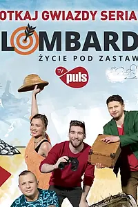 Постер к сериалу «Lombard. Życie pod zastaw (2017)»