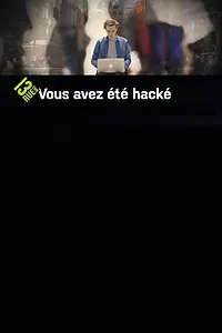 Постер к фильму «Vous avez été hacké (2017)»