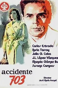 Постер к фильму «Accidente 703 (1962)»