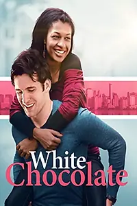 Постер к фильму «White Chocolate (2018)»