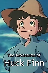 Постер к мультсериалу «ハックルベリー・フィン物語 (1994 - 1995)»
