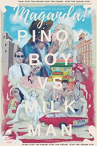 Главный постер фильма «MAGANDA! Pinoy Boy vs Milkman (2018)»