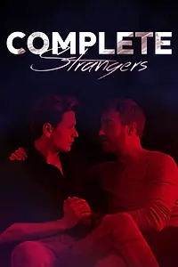 Постер к фильму «Complete Strangers (2020)»