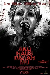 Главный постер фильма «Aku Haus Darah Mu (2017)»