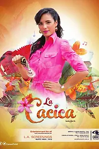 Постер к сериалу «La Cacica (2017)»