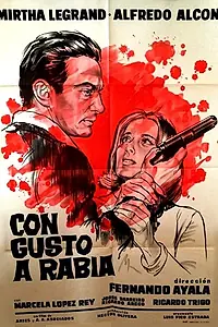 Главный постер фильма «Con gusto a rabia (1965)»