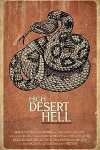 Постер к фильму «High Desert Hell (2019)»