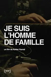 Постер к фильму «Je Suis L'Homme De Famille (2018)»