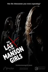Главный постер фильма «The Last of the Manson Girls (2018)»