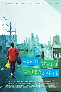 Постер к фильму «March Comes After April (2018)»