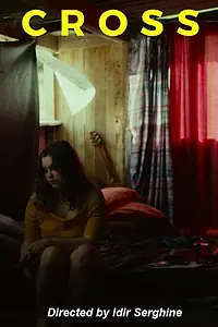 Постер к фильму «Cross (2018)»