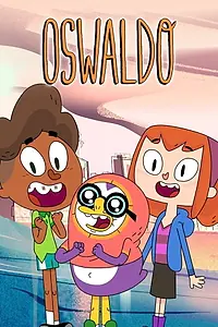 Постер к мультсериалу «Oswaldo (2017)»