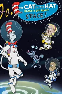 Главный постер мультфильма «The Cat in the Hat Knows a Lot About Space! (2017)»