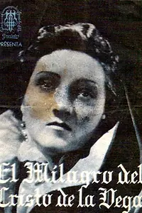 Постер к фильму «El milagro del Cristo de la Vega (1941)»