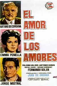 Главный постер фильма «El amor de los amores (1962)»