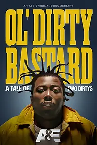 Постер к фильму «Ol' Dirty Bastard: A Tale of Two Dirtys (2024)»