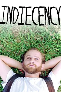 Постер к фильму «Indiecency (2018)»