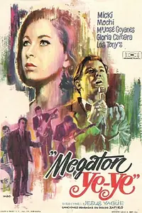 Главный постер фильма «Megatón Ye-Ye (1965)»