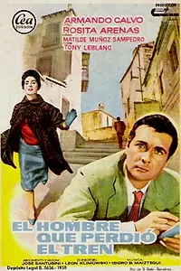 Главный постер фильма «El hombre que perdió el tren (1960)»