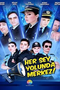 Главный постер сериала «Her Sey Yolunda Merkez (2013)»