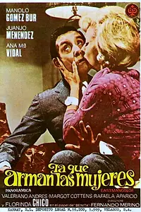 Главный постер фильма «La que arman las mujeres (1969)»