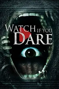 Главный постер фильма «Watch If You Dare (2018)»