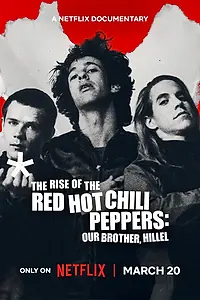 Постер к фильму «Восхождение Red Hot Chili Peppers: Наш брат Хиллел (2026)»